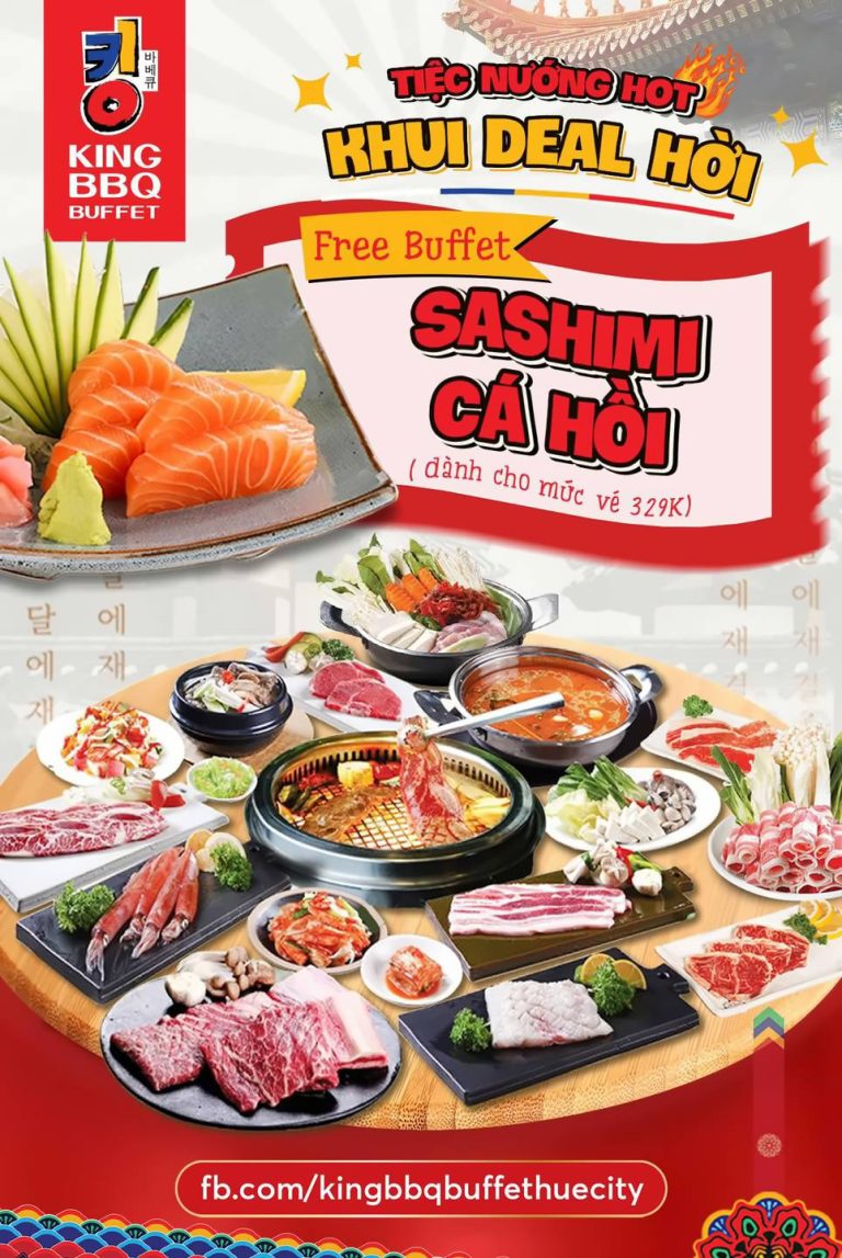 DEAL HOT SIÊU HỜI: KING BBQ FREE BUFFET SASHIMI CÁ HỒI